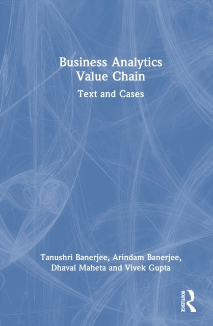 Business Analytics Value Chain - Text and Cases