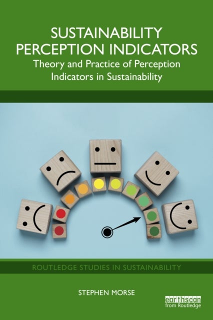 Sustainability Perception Indicators - Theory and Practice of Perception Indicators in Sustainability