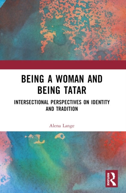 Being a Woman and Being Tatar - Intersectional Perspectives on Identity and Tradition