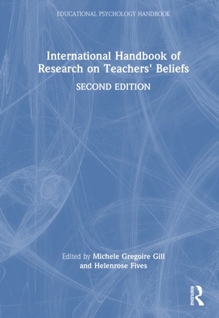 International Handbook of Research on Teachers' Beliefs