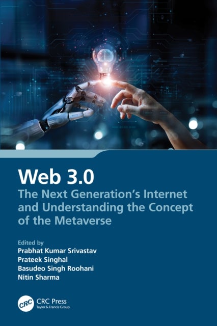 Web 3.0 - The Next Generation's Internet and Understanding the Concept of the Metaverse