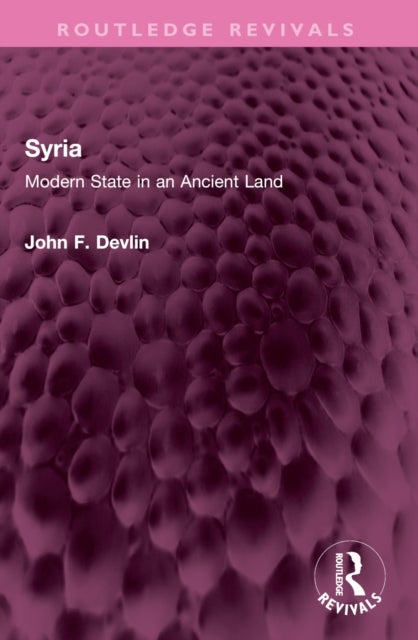 Syria - Modern State in an Ancient Land