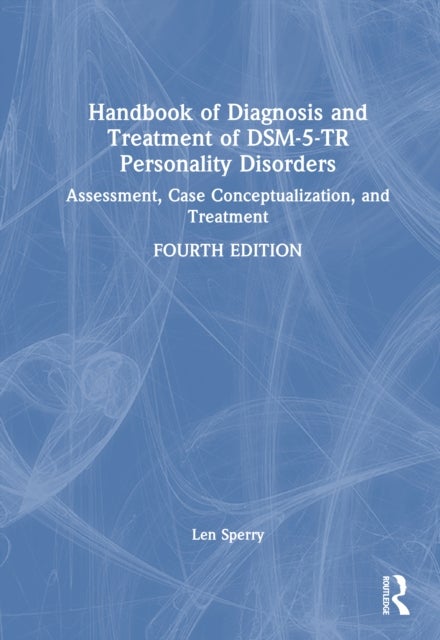 Handbook of Diagnosis and Treatment of DSM-5-TR Personality Disorders - Assessment, Case Conceptualization, and Treatment