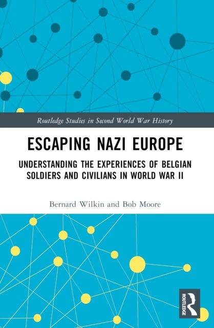 Escaping Nazi Europe - Understanding the Experiences of Belgian Soldiers and Civilians in World War II
