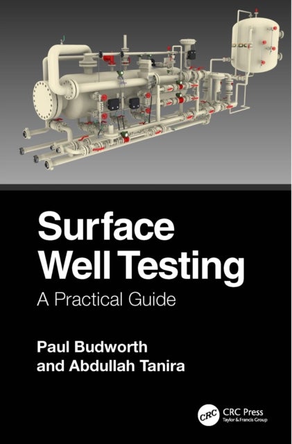 Surface Well Testing - A Practical Guide
