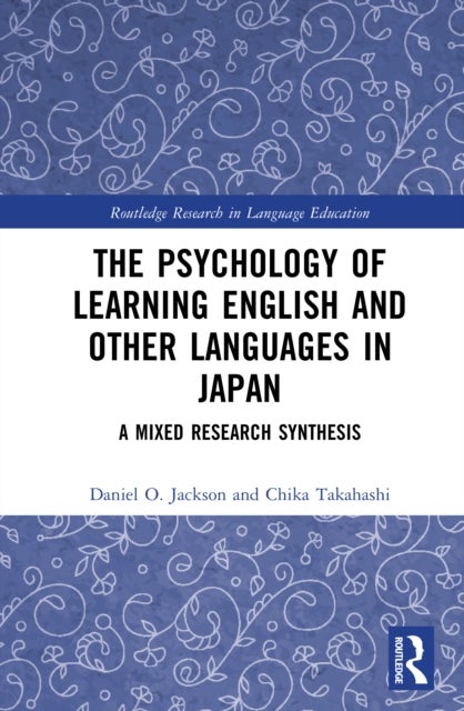 The Psychology of Learning English and Other Languages in Japan - A Mixed Research Synthesis