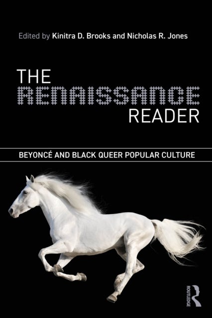 The Renaissance Reader - Beyonce and Black Queer Popular Culture