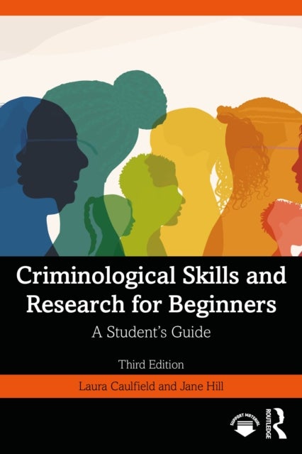 Criminological Skills and Research for Beginners - A Student's Guide