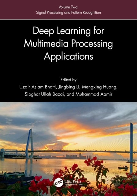 Deep Learning for Multimedia Processing Applications - Volume Two: Signal Processing and Pattern Recognition