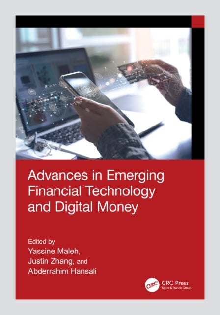 Advances in Emerging Financial Technology and Digital Money