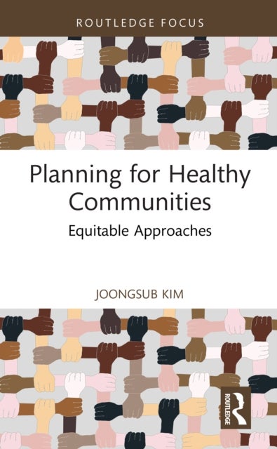 Planning for Healthy Communities - Equitable Approaches