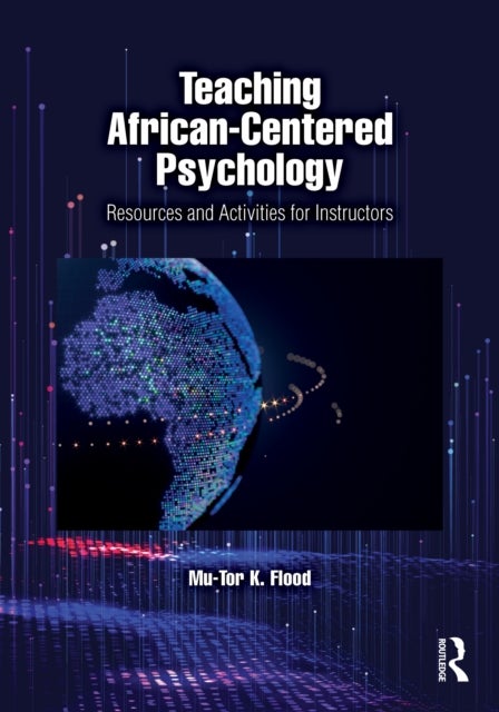 Teaching African-Centered Psychology - Resources and Activities for Instructors