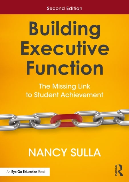 Building Executive Function - The Missing Link to Student Achievement