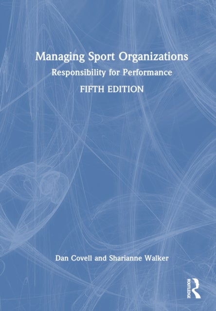 Managing Sport Organizations - Responsibility for performance