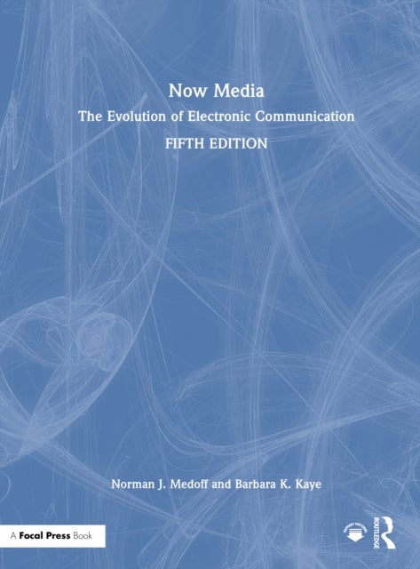 Now Media - The Evolution of Electronic Communication