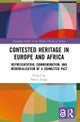 Contested Heritage in Europe and Africa