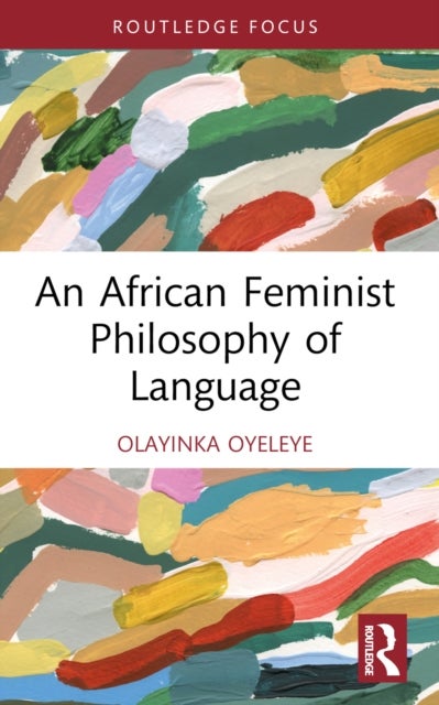 An African Feminist Philosophy of Language