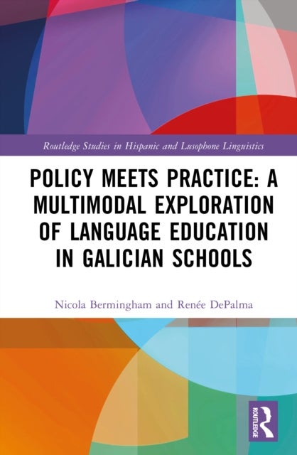 Policy Meets Practice: A Multimodal Exploration of Language Education in Galician Schools