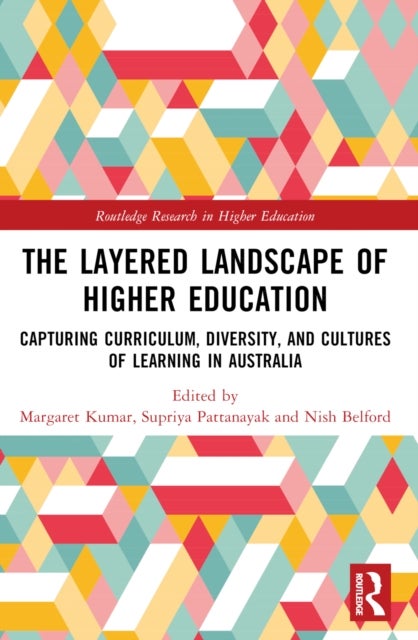 The Layered Landscape of Higher Education - Capturing Curriculum, Diversity, and Cultures of Learning in Australia