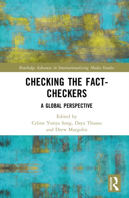 Checking the Fact-Checkers - A Global Perspective