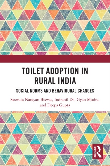 Toilet Adoption in Rural India - Social Norms and Behavioural Changes