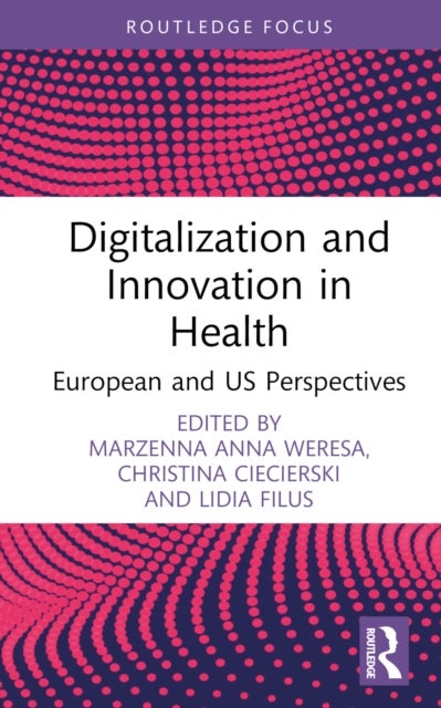 Digitalization and Innovation in Health - European and US Perspectives