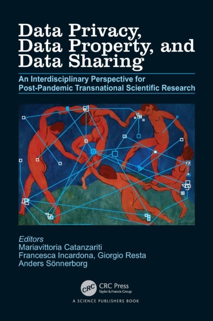 Data Privacy, Data Property, and Data Sharing - An Interdisciplinary Perspective for Post-pandemic Transnational Scientific Research