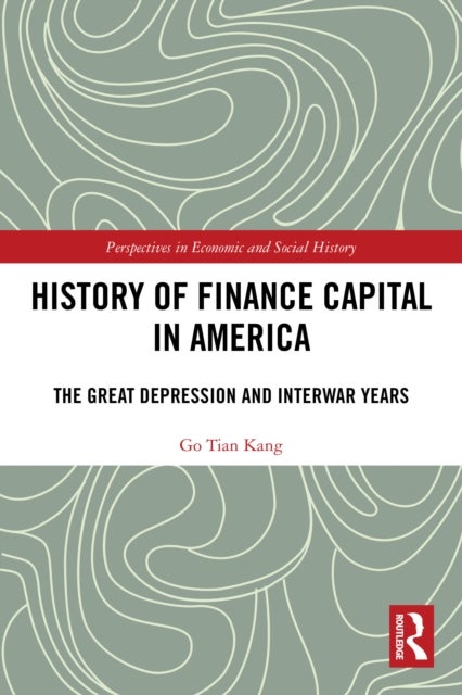 History of Finance Capital in America - The Great Depression and Interwar Years