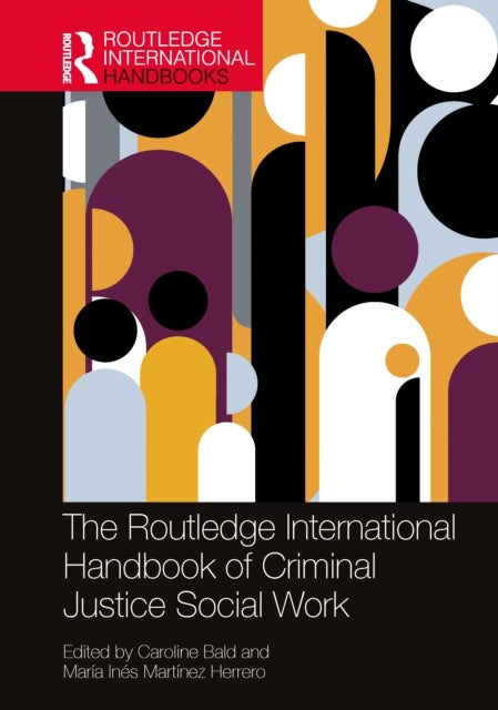 The Routledge International Handbook of Criminal Justice Social Work