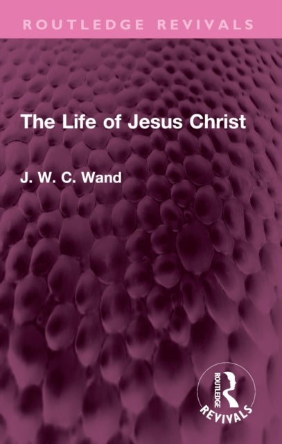 The Life of Jesus Christ