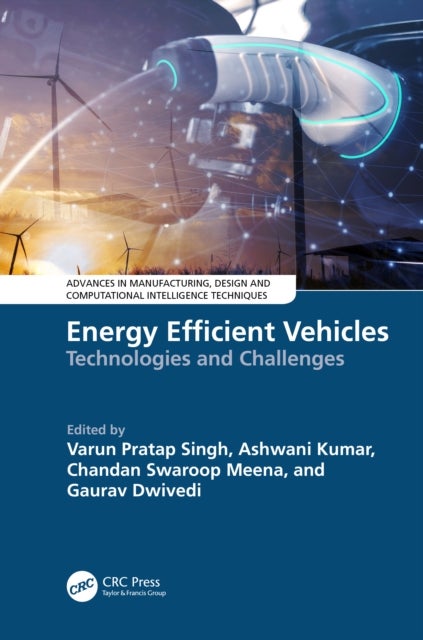 Energy Efficient Vehicles - Technologies and Challenges
