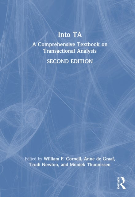 Into TA - A Comprehensive Textbook on Transactional Analysis