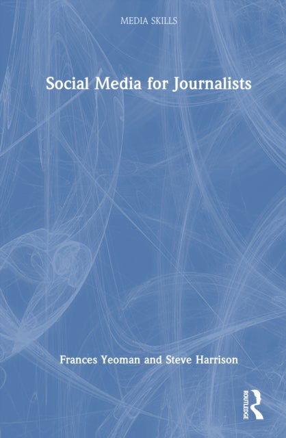 Social Media for Journalists