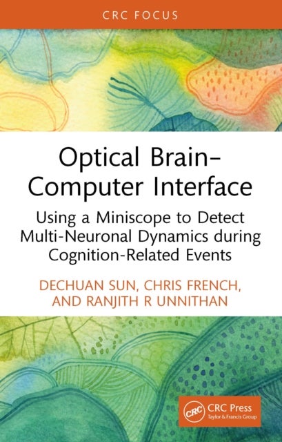 Optical Brain¿Computer Interface - Using a Miniscope to Detect Multi-Neuronal Dynamics during Cognition-Related Events