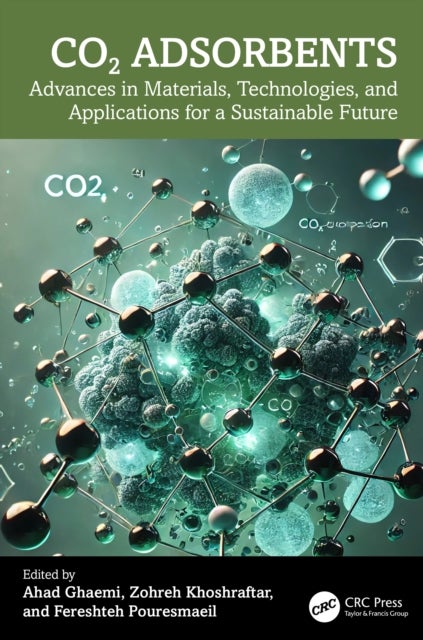 CO2 Adsorbents - Advances in Materials, Technologies, and Applications for a Sustainable Future