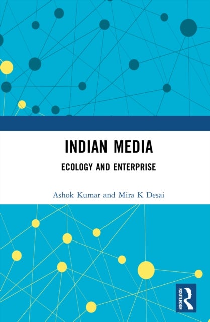 Indian Media - Ecology and Enterprise