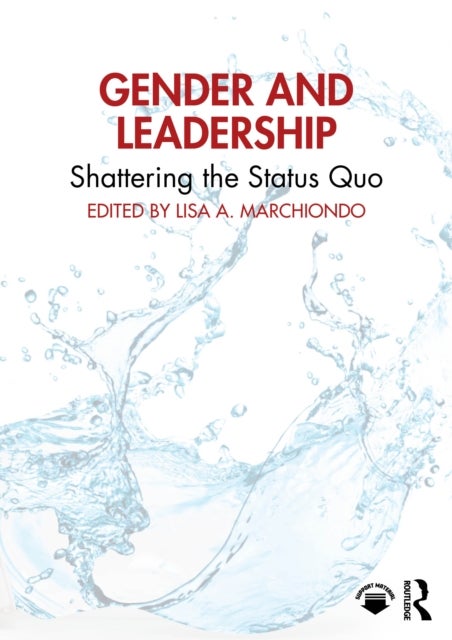 Gender and Leadership - Shattering the Status Quo