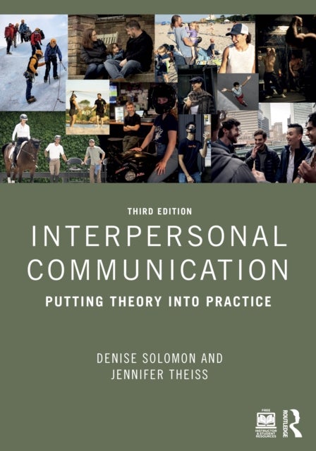 Interpersonal Communication - Putting Theory into Practice