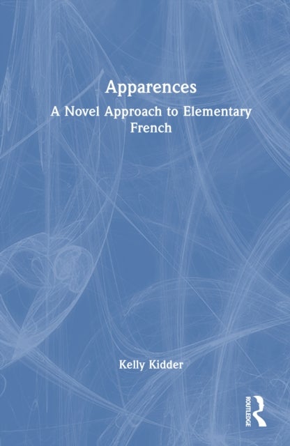 Apparences - A Novel Approach to Elementary French