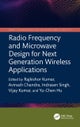 Radio Frequency and Microwave Design for Next Generation Wireless Applications