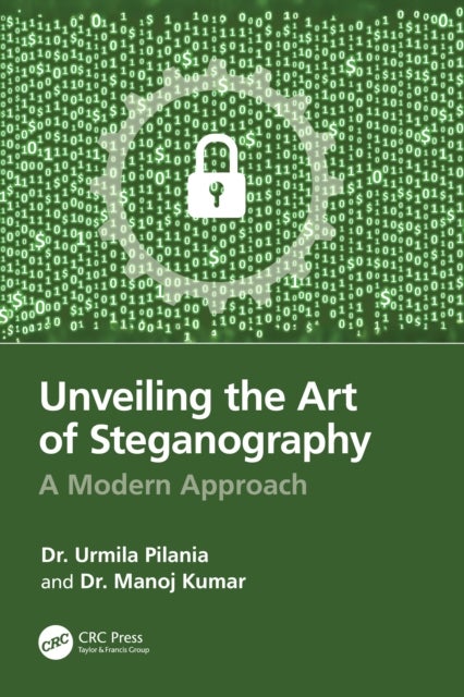 Unveiling the Art of Steganography - A Modern Approach