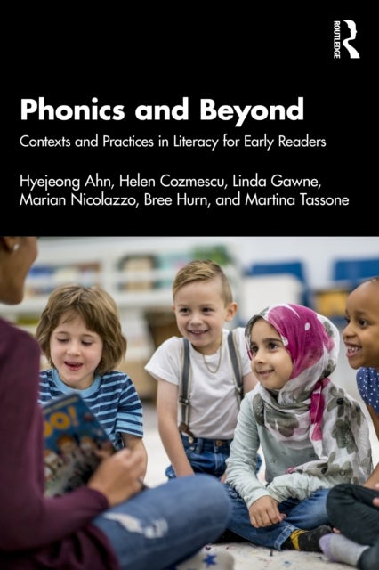 Phonics and Beyond - Contexts and Practices in Literacy for Early Readers