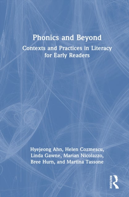 Phonics and Beyond - Contexts and Practices in Literacy for Early Readers