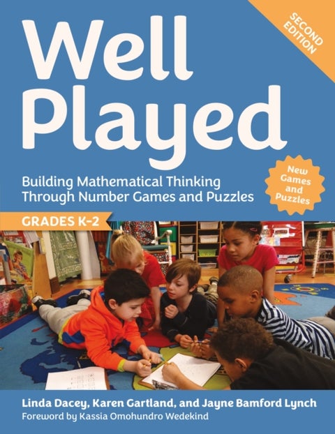 Well Played, Grades K-2 - Building Mathematical Thinking Through Number Games and Puzzles