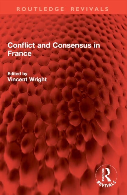 Conflict and Consensus in France
