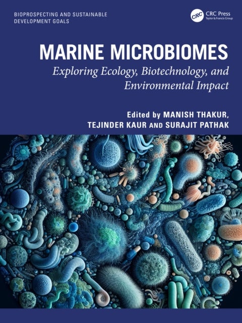 Marine Microbiomes - Exploring Ecology, Biotechnology, and Environmental Impact