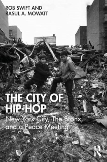 The City of Hip-Hop - New York City, The Bronx, and a Peace Meeting