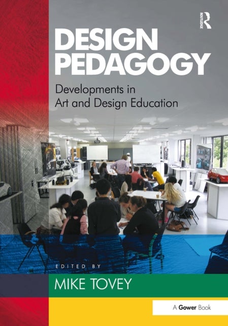 Design Pedagogy - Developments in Art and Design Education