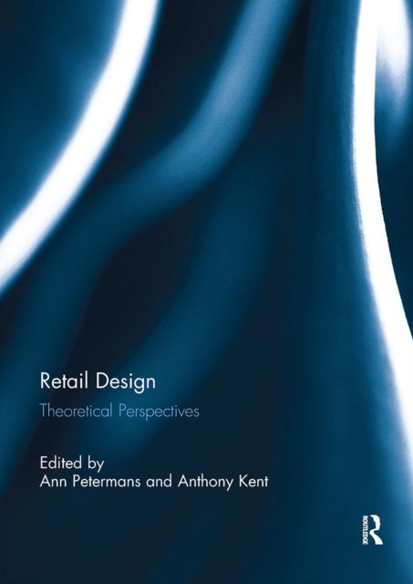 Retail Design - Theoretical Perspectives