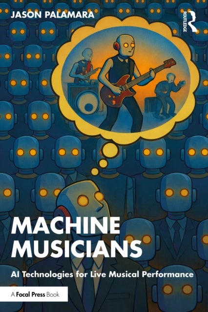 Making Machine Musicians - AI for Live Musical Performance